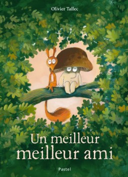 Un meilleur meilleur ami - Editions L'Ecole des Loisirs [894153]
