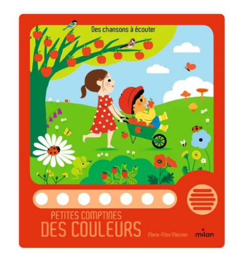 Éditions Milan - Livre sonore - Petites comptines des couleurs