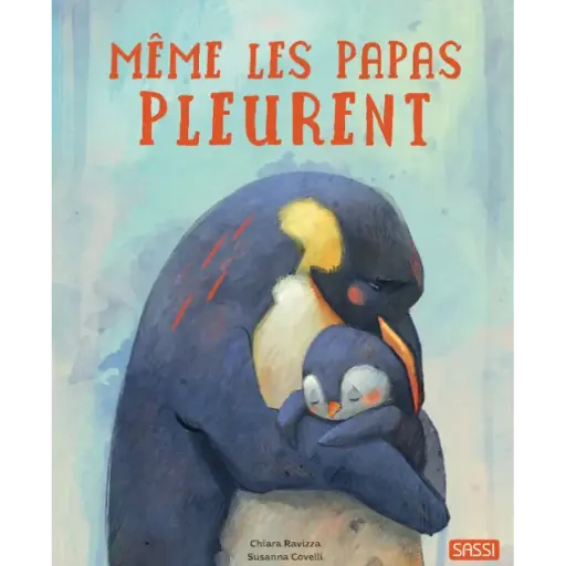 Sassi - Même les papas pleurent