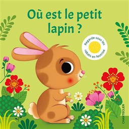 Chantecler - Livre cartonné Où est le petit lapin ?