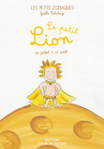 Les Petits Zodiaques - Livre "Le petit Lion"