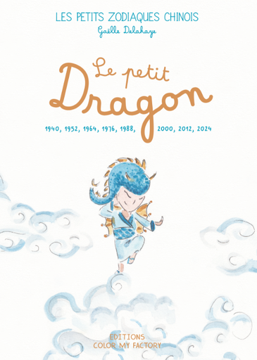 Les Petits Zodiaques Chinois - Livre "Le petit Dragon"