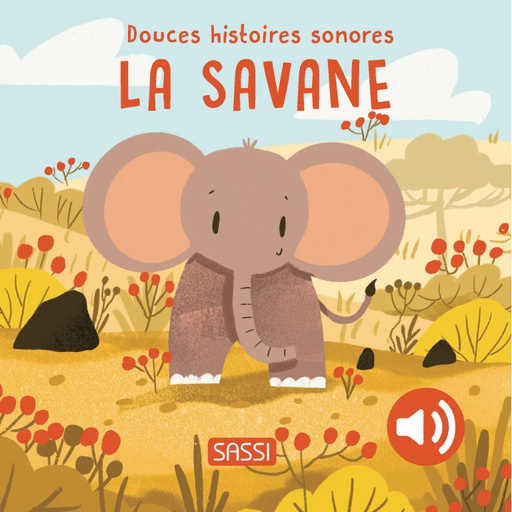 Sassi - Douces Histoires Sonores - La Savane [309456]