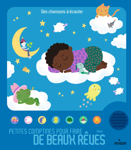 Éditions Milan - Livre sonore - Petites comptines pour faire de beaux rêves