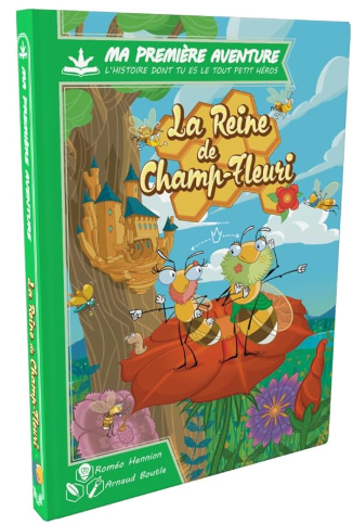 Ma première aventure - La Reine de Champ-Fleuri - Dès 4 ans