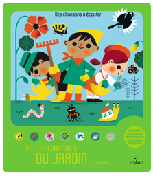 Éditions Milan - Livre sonore - Petites comptines du jardin
