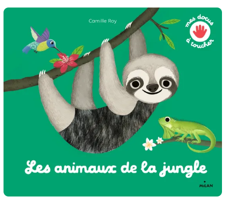 Éditions Milan - Les animaux de la jungle