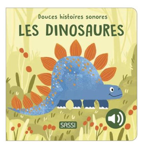 Sassi - Douces Histoires Sonores - Les dinosaures [382039]