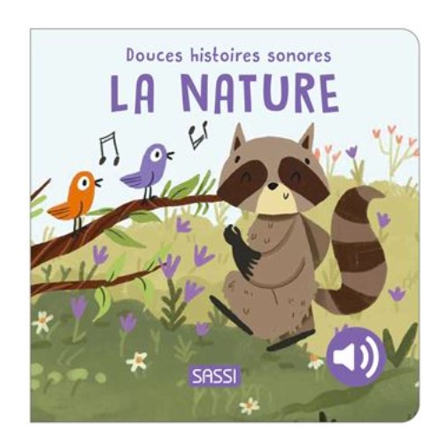 Sassi - Douces Histoires Sonores - La nature [356788]