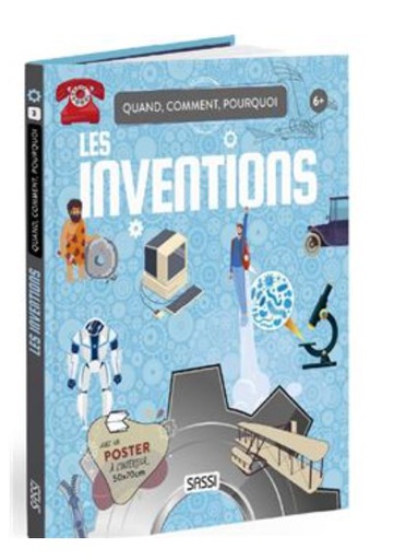 Sassi - Quand, comment, pourquoi ? Les inventions