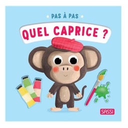 Sassi - Première enfance - Pas à pas - Quel caprice ?