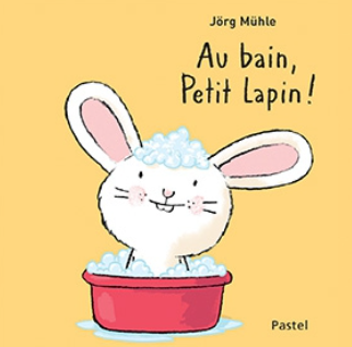 L'école des loisirs - Au bain, Petit Lapin