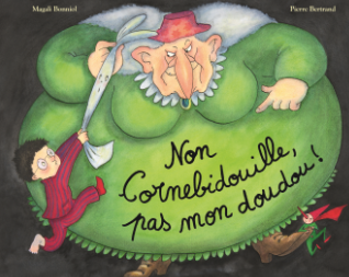 L'école des loisirs - Non Cornebidouille, pas mon doudou !