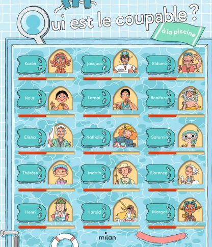 Qui est le coupable ? - A la piscine - Éditions Milan