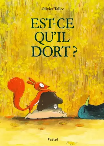 Est-ce qu'il dort ? - Editions L'Ecole des Loisirs