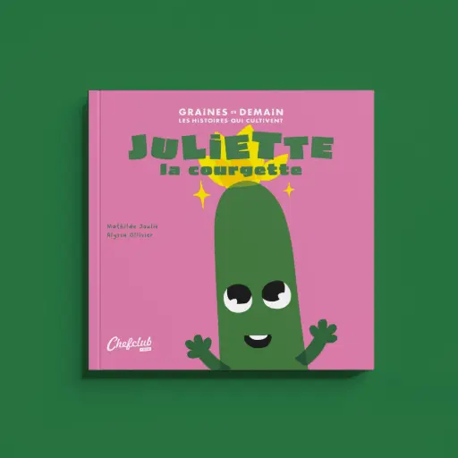 Chefclub Kids - Graines de Demain - Juliette la courgette