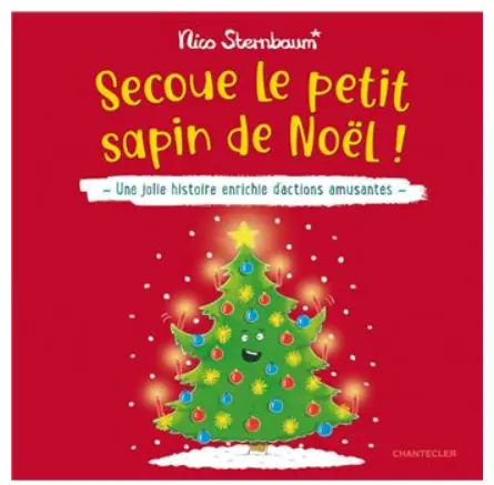 Chantecler - Livre Cartonné - Secoue le petit sapin de Noël 