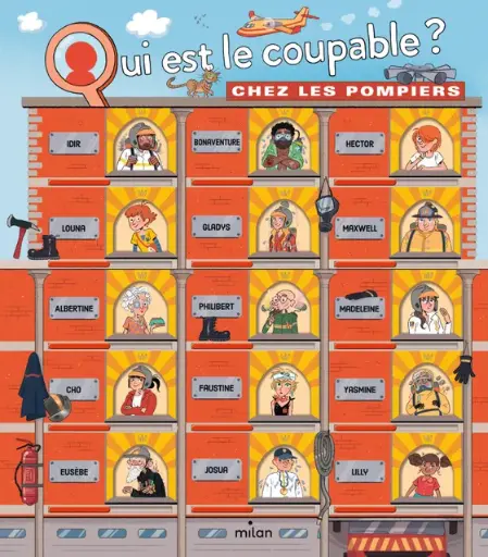 Qui est le coupable ? - Chez les pompiers - Éditions Milan  