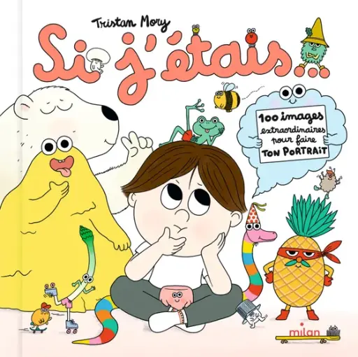 Editions Milan - Livre - Si j’étais…