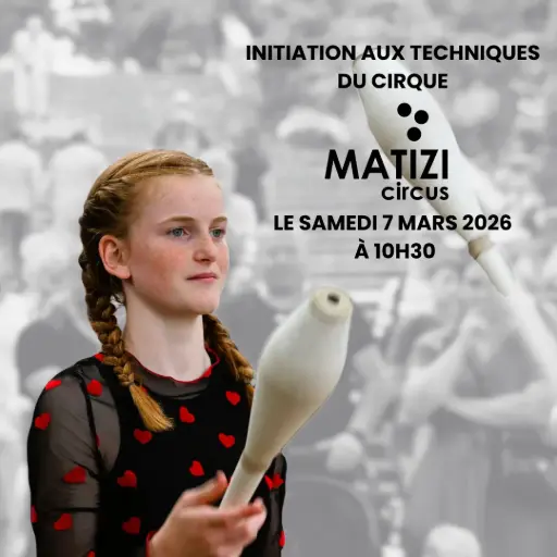 Initiation aux techniques du cirque avec Matizi Circus | Samedi 7 mars à 10h30 [ANNIVERSAIRE2026]