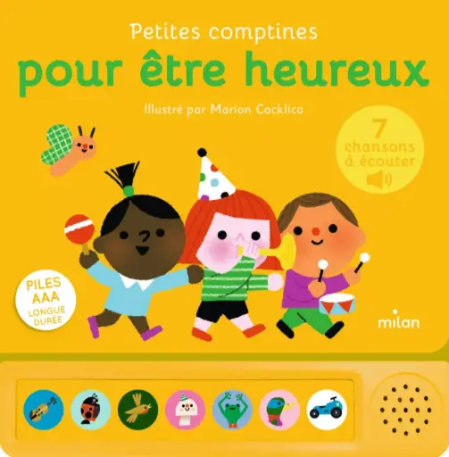 Éditions Milan - Livre sonore - Petites comptines pour être heureux
