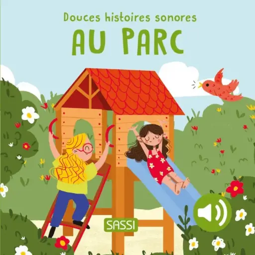 Sassi - Douces Histoires Sonores - Au parc [382947]