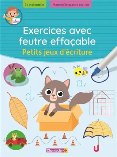 Chantecler - Exercices avec feutre effaçable - Petits jeux d'écriture - 5-6 ans