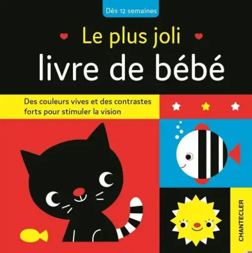 Livre - le plus joli livre de bébé - Dès 12 semaines 
