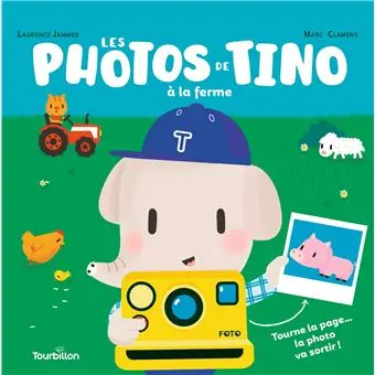 Tourbillon - Livre - Les photos de Tino à la ferme