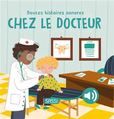 Sassi - Douces Histoires Sonores - Chez le Docteur [315273]