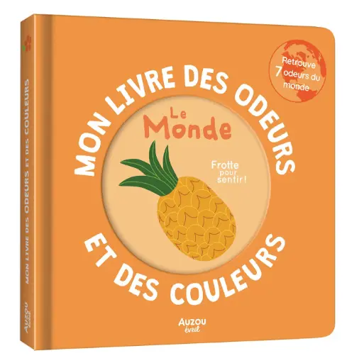 Auzou - Mon Livre des Odeurs et des Couleurs - 7 Odeurs du Monde - Dès 36mois  [EV160041-13]