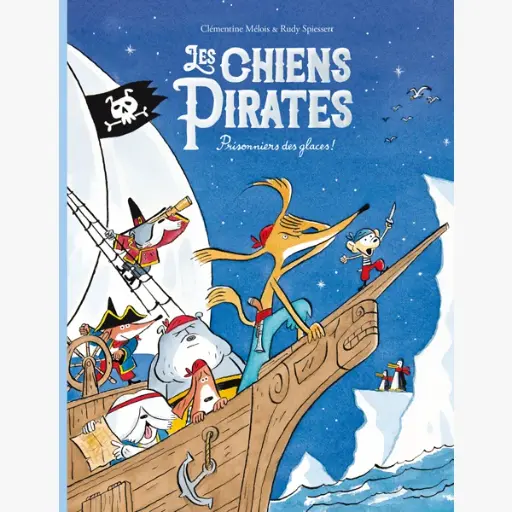 Moulin Roty - Livre - Les chiens pirates - Prisonniers des glaces [894176]