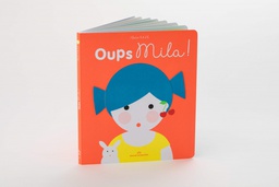OUPS MILA ! - Editions Marcel et Joachim